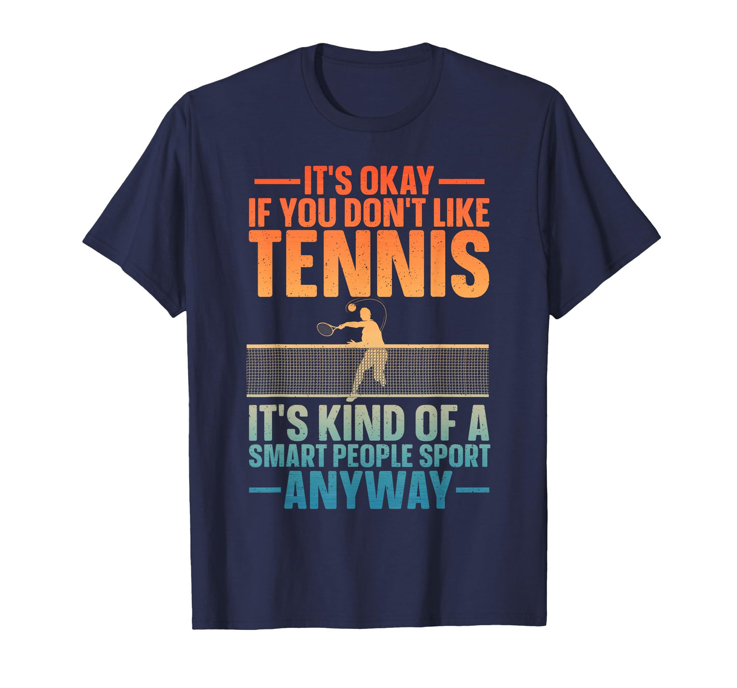Funny Tennis Design For Men Women Tennis Lover Tennis Player T-Shirt