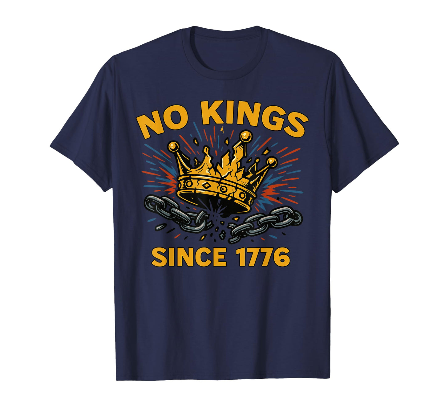 No Kings Since 1776 Patriotic Rebel History Teacher & Lover T-Shirt