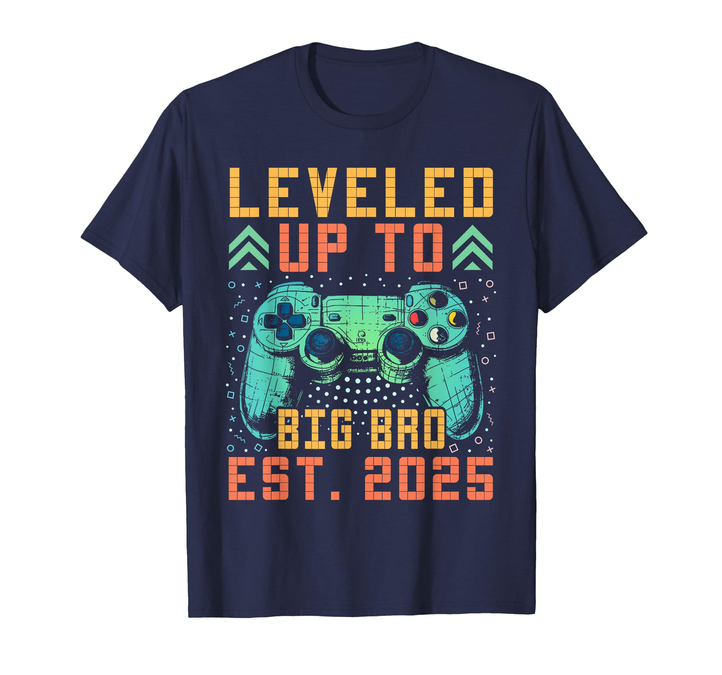 Promoted To Big Bro 2025 Leveled Up To Big Brother Est 2025 T-Shirt