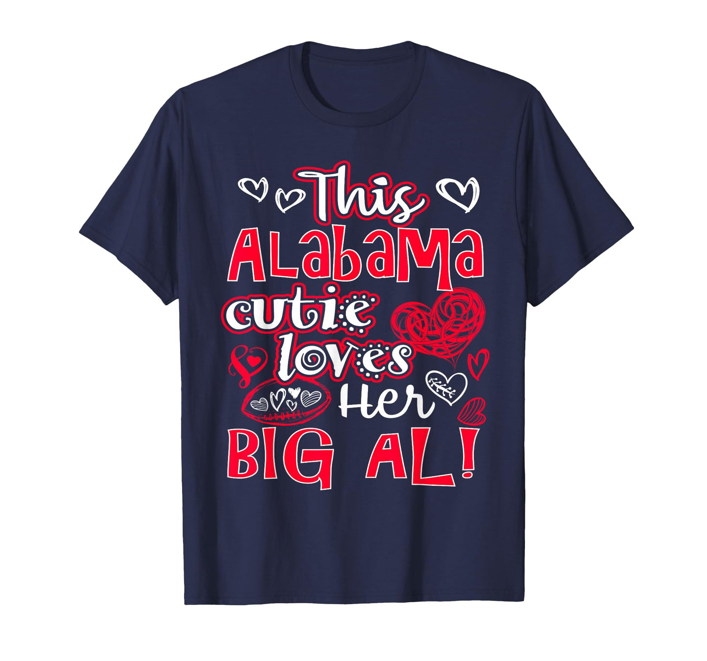 This Alabama Cutie Loves Her Big Al! Fun Football Tshirt T-Shirt