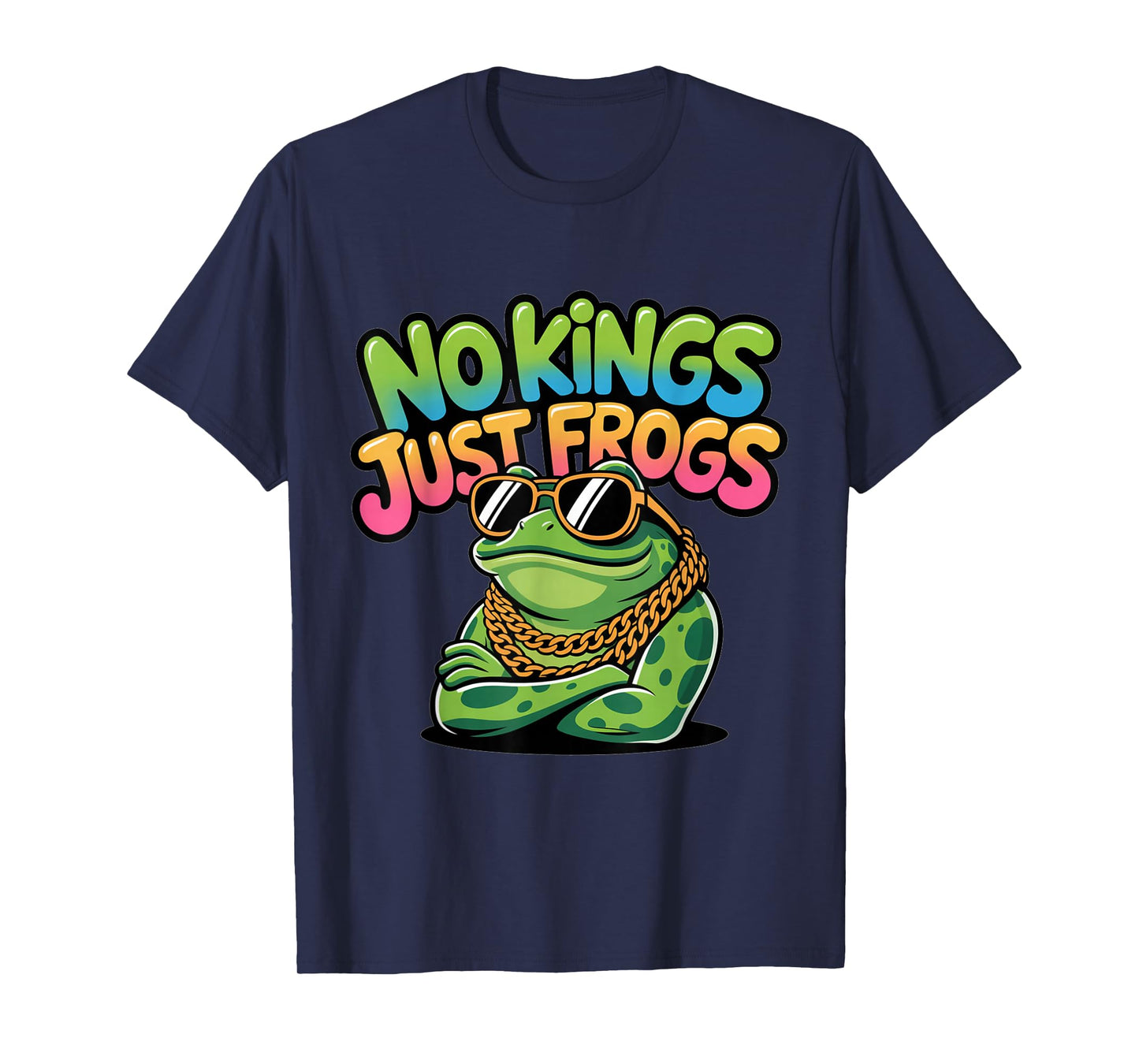 No Kings Just Frogs Cool Frog Protest Sunglasses Rebellion T-Shirt