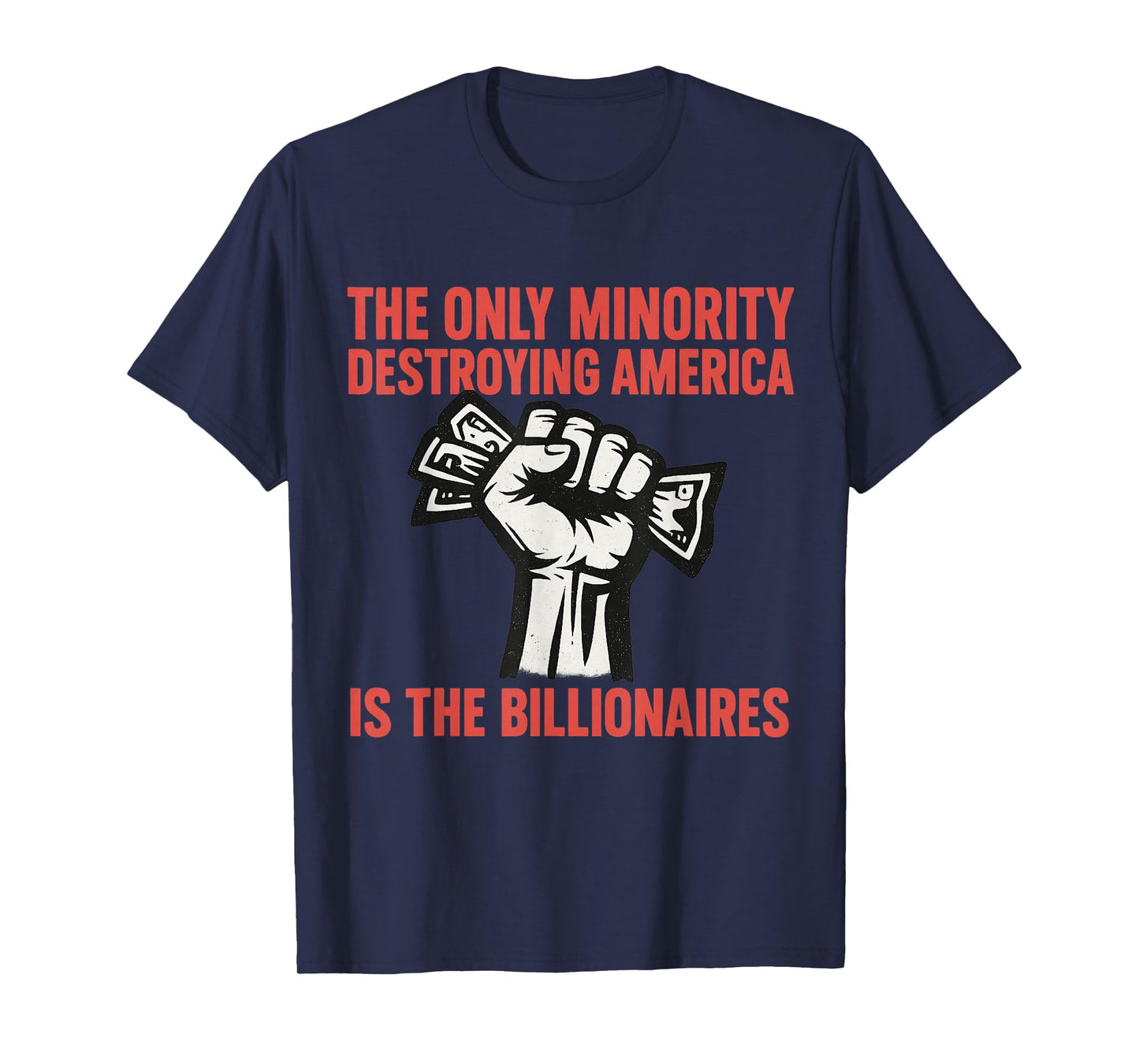 Minority Destroying America Billionaires - Money Political T-Shirt