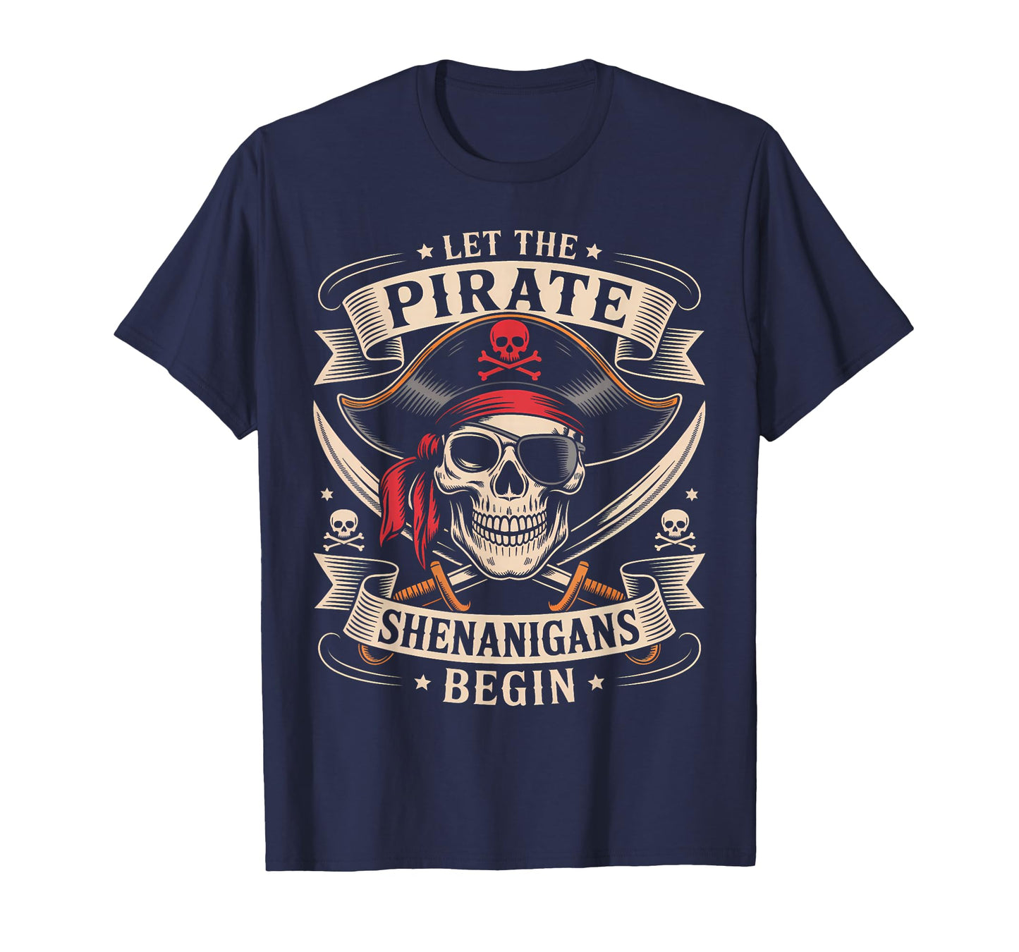 Halloween Skull Let The Pirate Shenanigans Begin T-Shirt