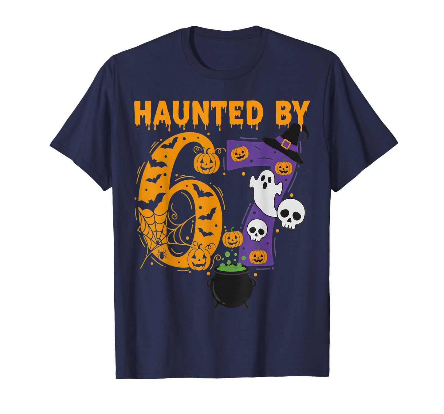 Haunted by 67 – Funny Six Seven Meme 6 7 Halloween Costume T-Shirt