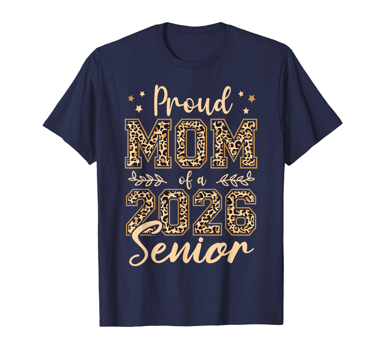 Proud Mom of A Senior 2026 Leopard Back to School Graduation T-Shirt