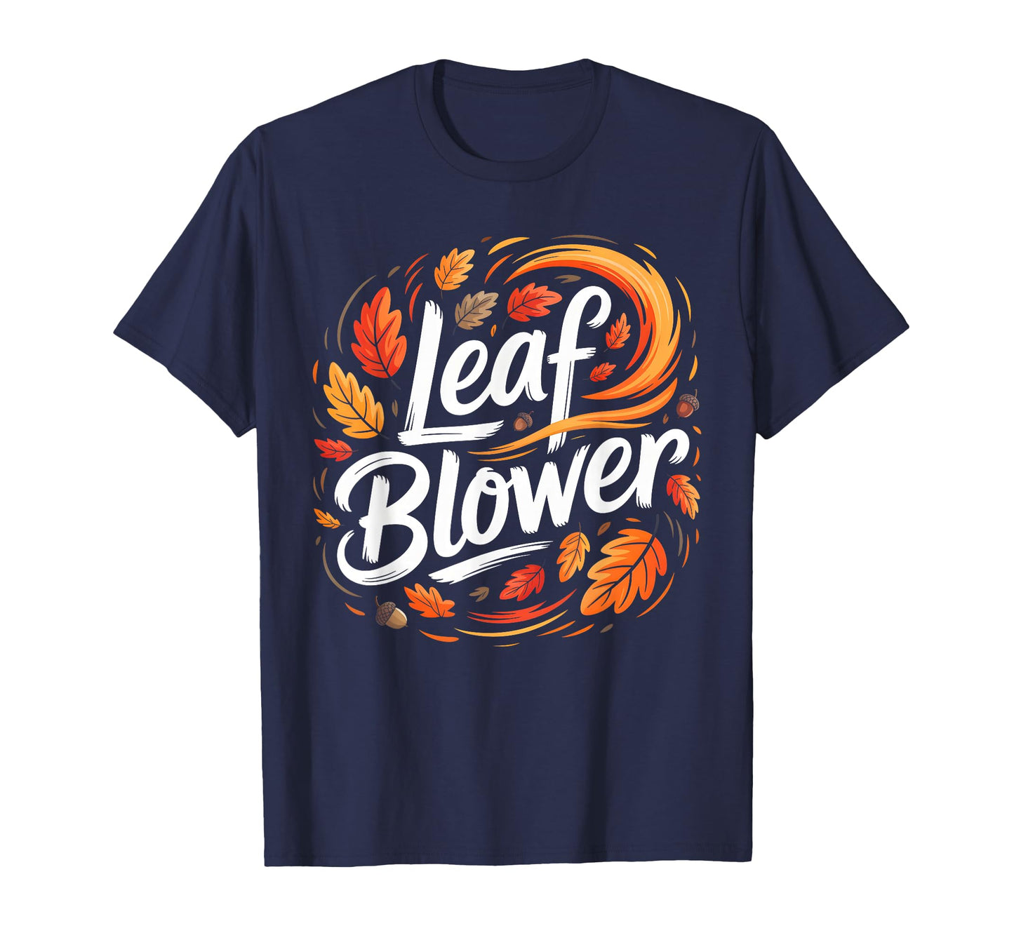 Funny Leaf Blower Autumn Squirrel Fall Season T-Shirt