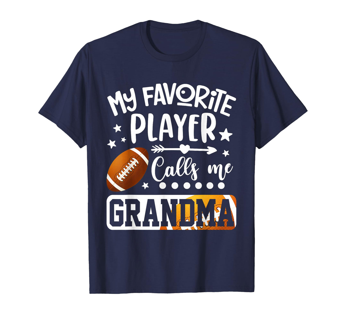 My Favorite Football Player Calls Me Grandma T-Shirt