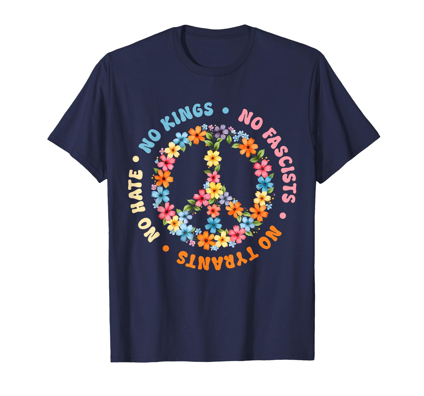 No Tyrants No Kings Floral Peace Sign Political Protest T-Shirt