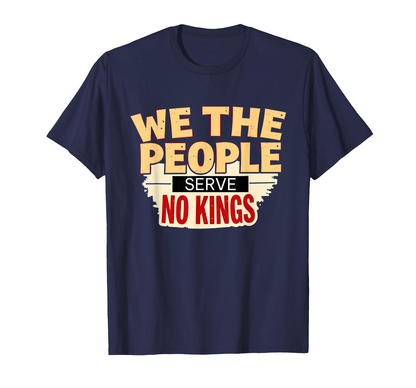 No Kings In America, Democracy, We The People T-Shirt