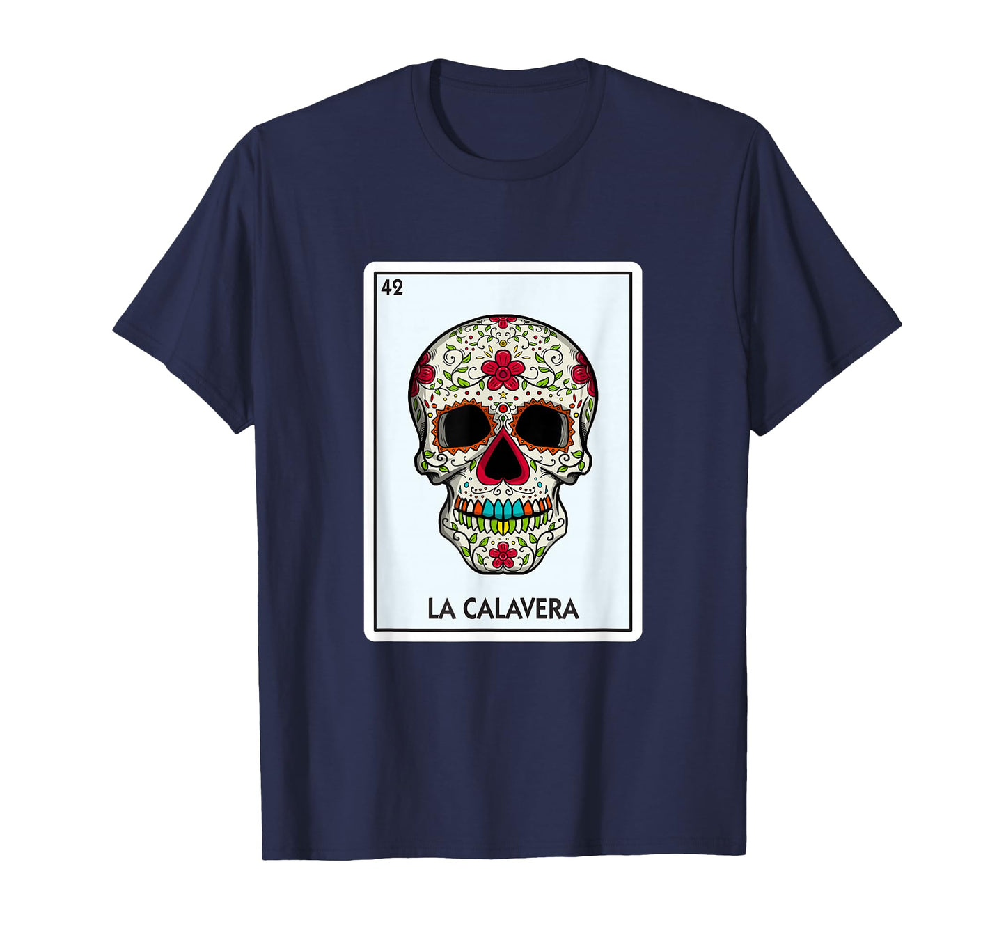 La Calavera Lottery Gift The Skull Card Mexican Lottery T-Shirt
