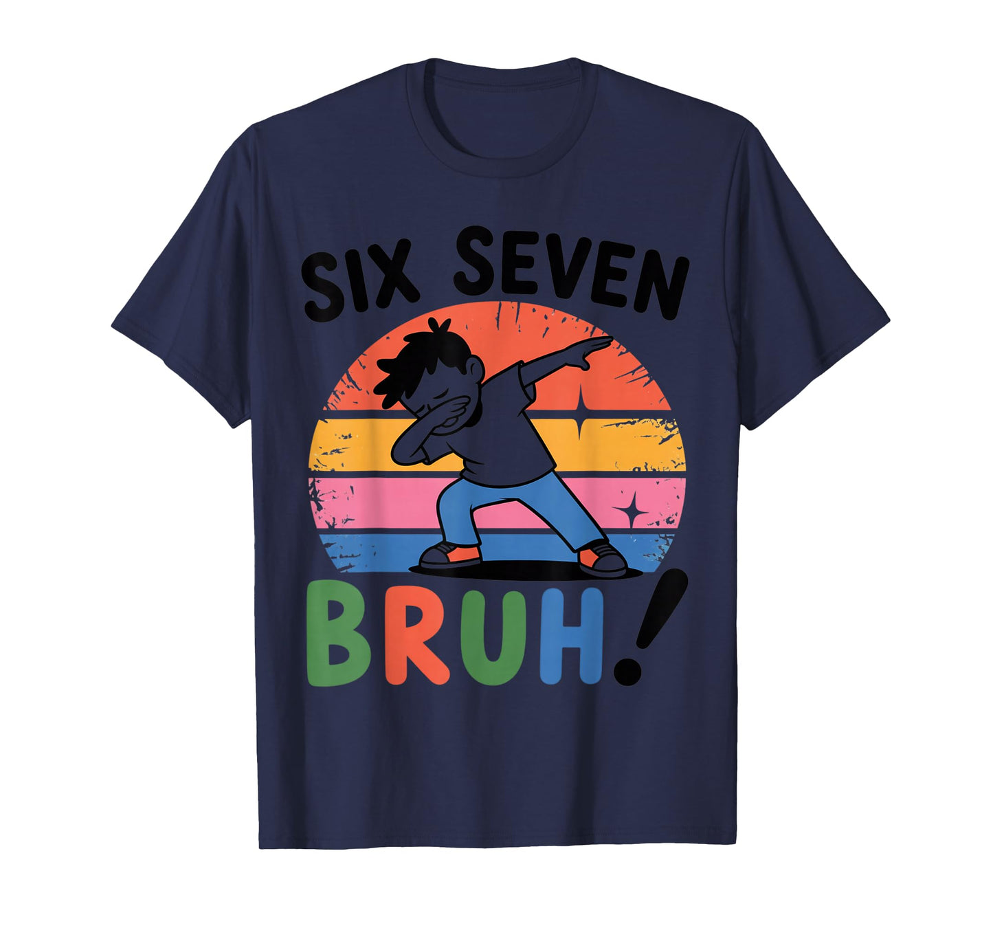 67 Meme Dabbing 6 7 Numbers Six Seven Bruh Funny Boys Gifts T-Shirt