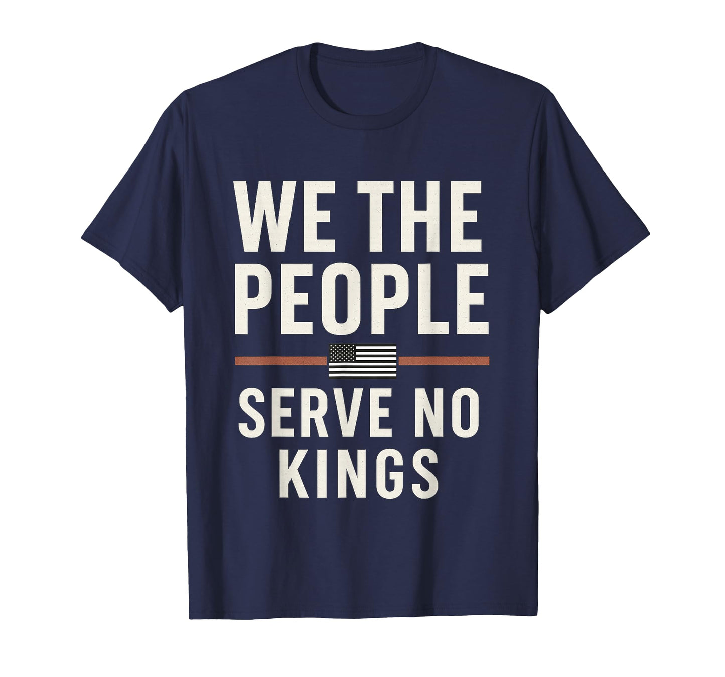 Patriotic We The People Serve No Kings Vintage American Flag T-Shirt