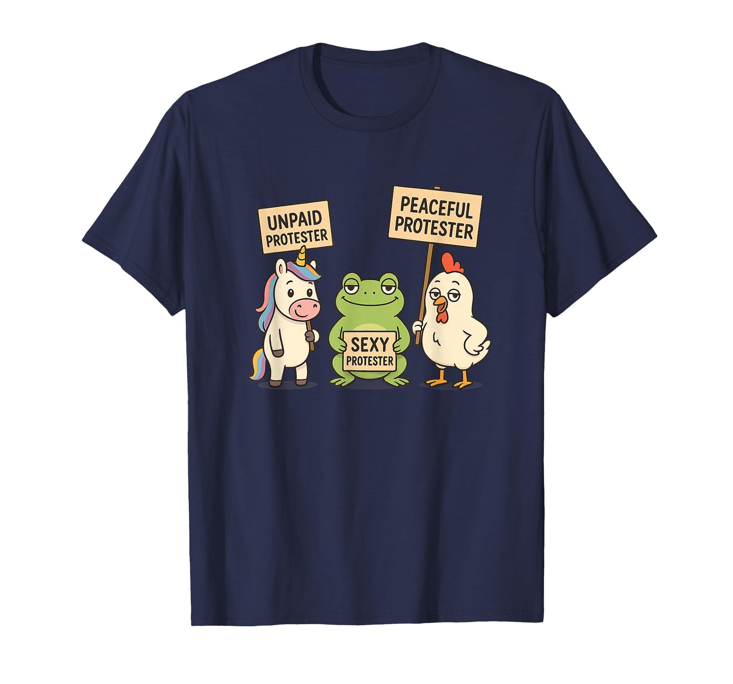 Funny Frog Unicorn Chicken Peaceful Protesters T-Shirt