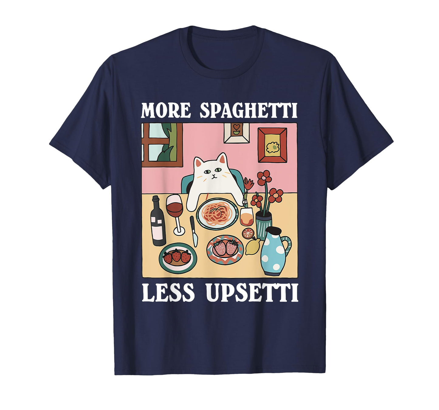 more spaghetti less upsetti cat T-Shirt