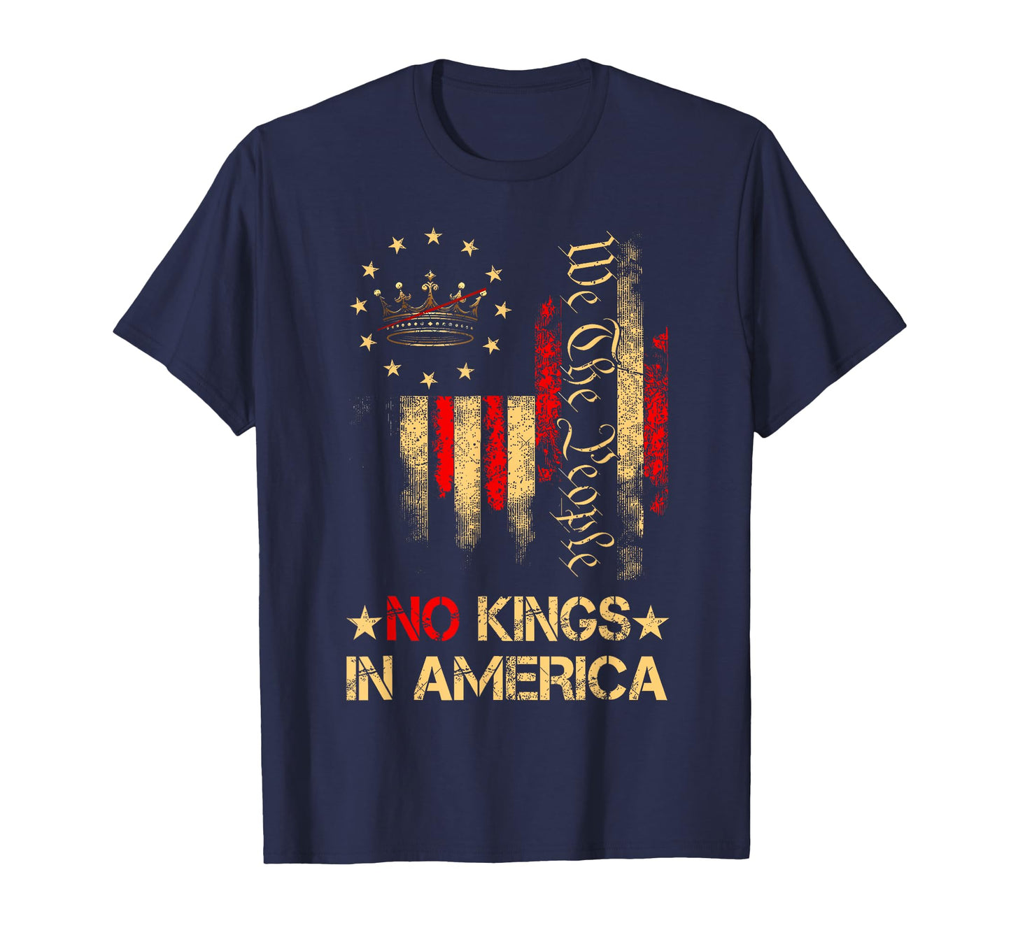 No Kings In America We The People Political Shirt Men Women T-Shirt