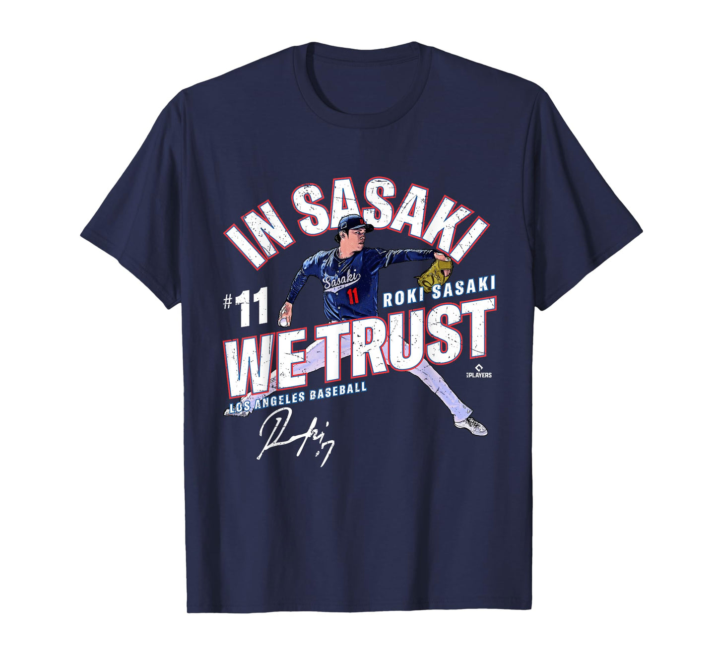In Sasaki We Trust Roki Sasaki Los Angeles Baseball MLBPA T-Shirt