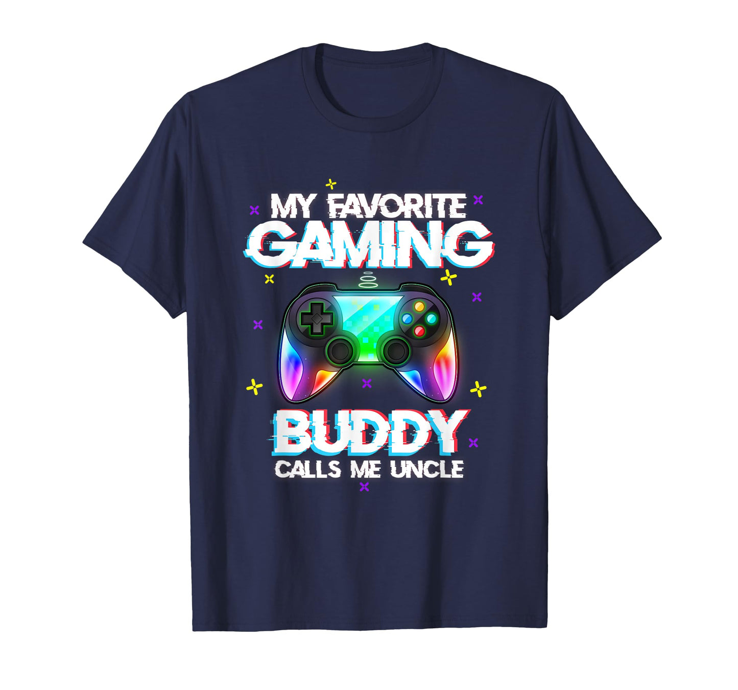 Mens My favorite gaming buddy calls me uncle T-Shirt