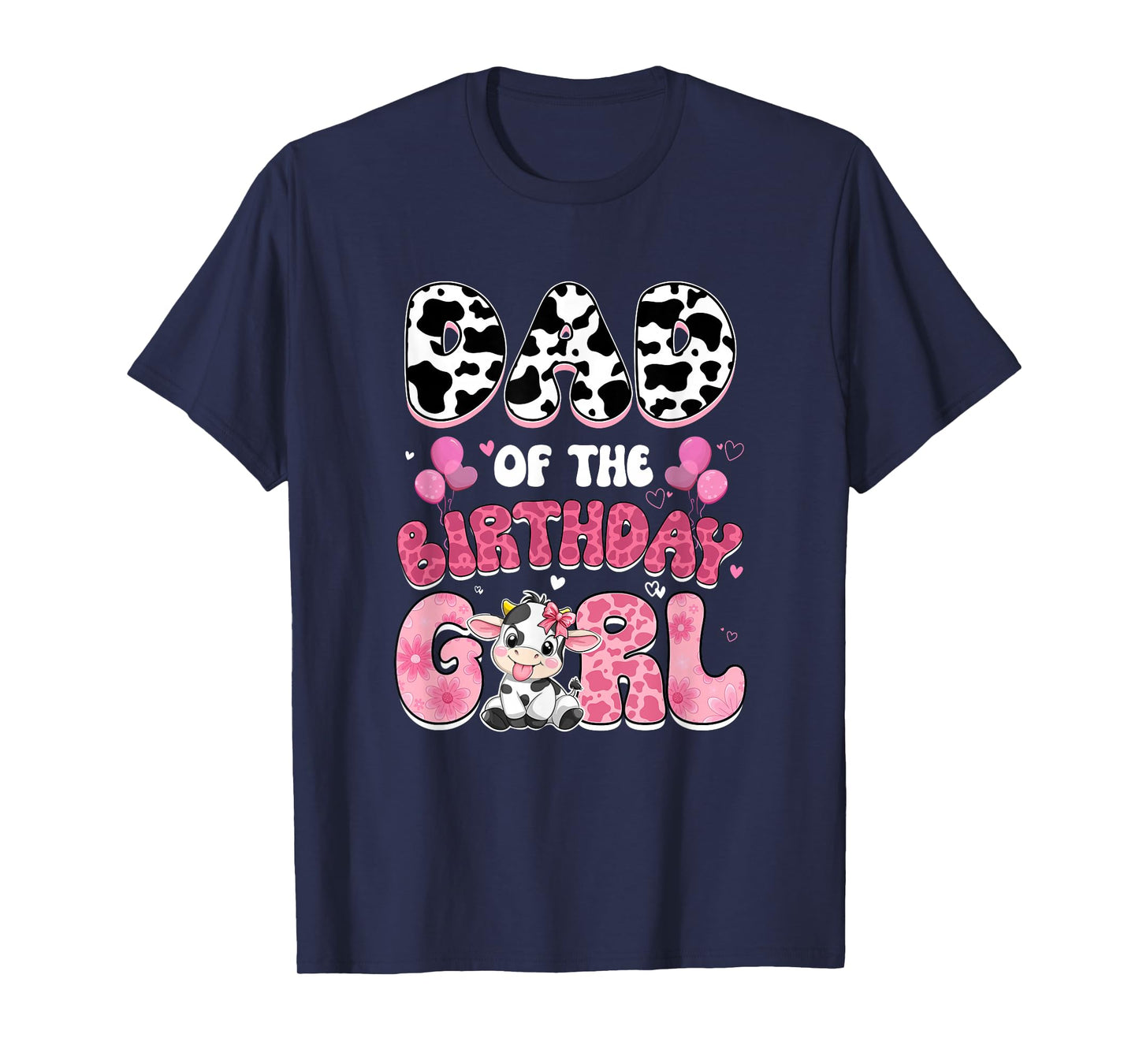 Dad of The Birthday Girl Cow Farm Family 1St Birthday T-Shirt