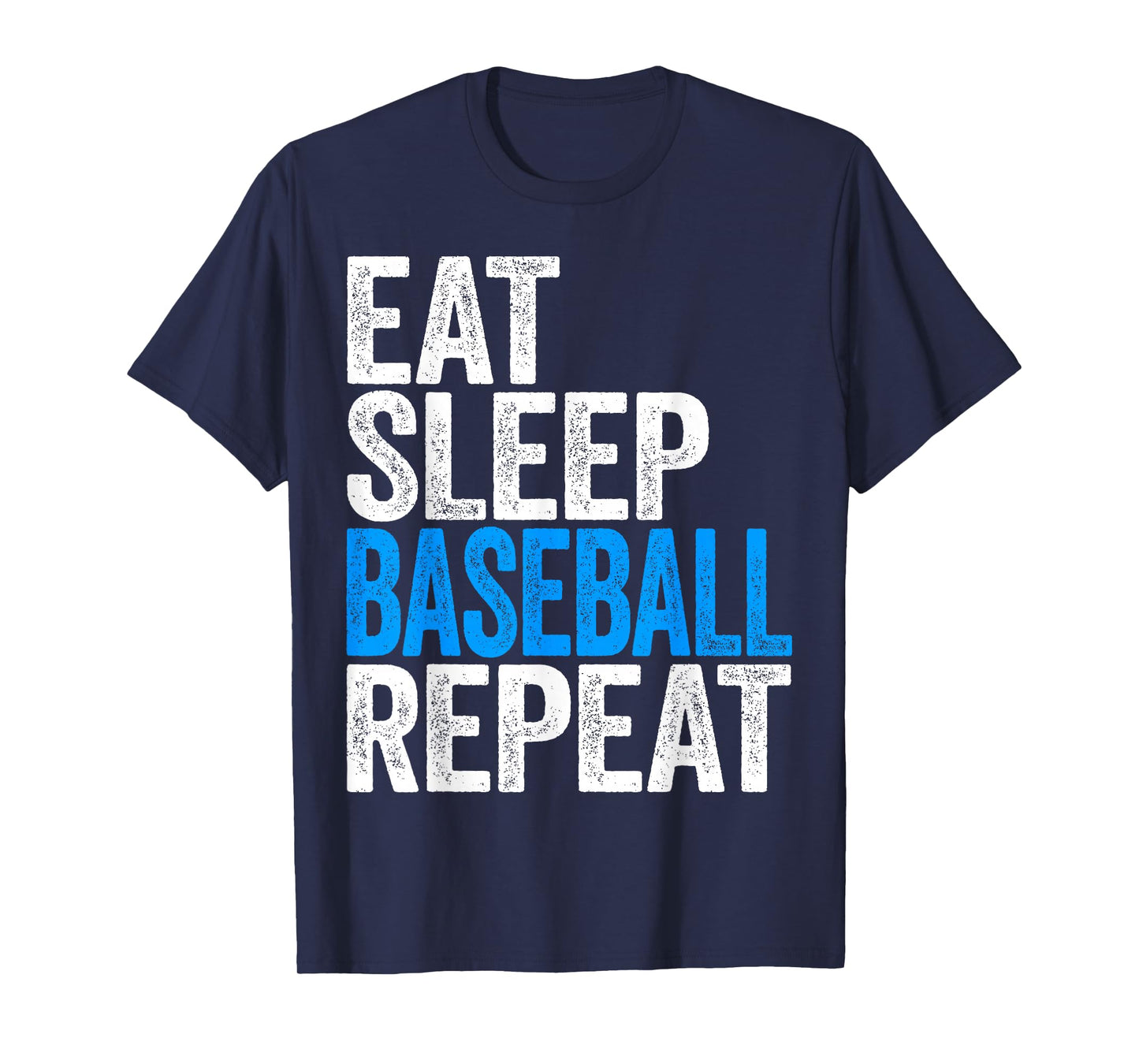 Eat Sleep Baseball Repeat T-Shirt Baseball Player Shirt T-Shirt