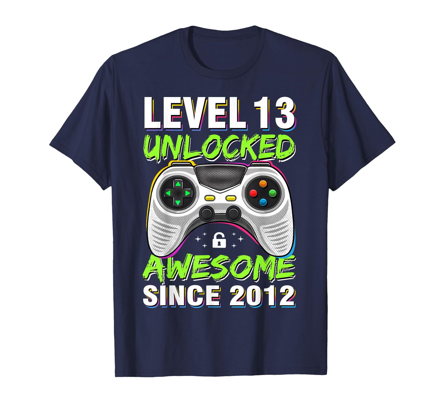 Level 13 Unlocked Awesome Since 2012 13th Birthday Gaming T-Shirt