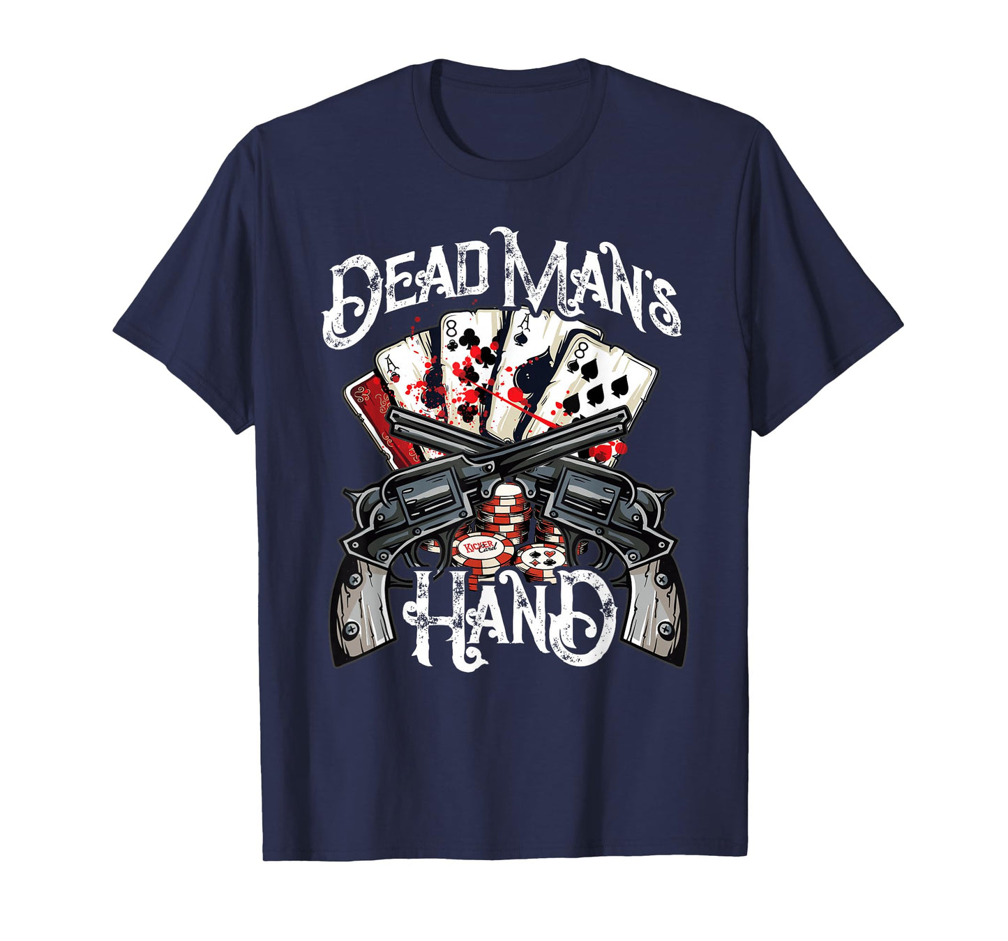 Dead Man's Hand, Aces & Eights Poker Player T-Shirt