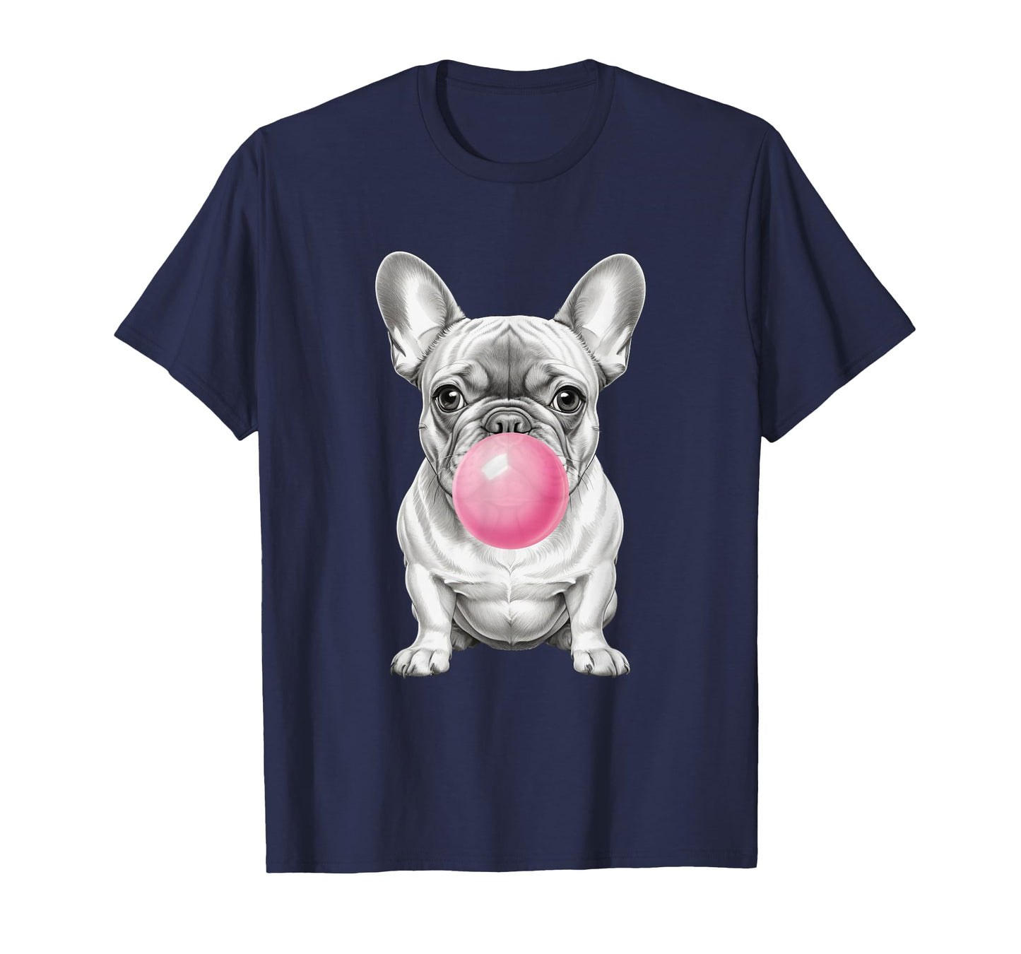 Funny Frenchie Lover Clothing: French Bulldog Blowing Bubble T-Shirt for Men Women Kids