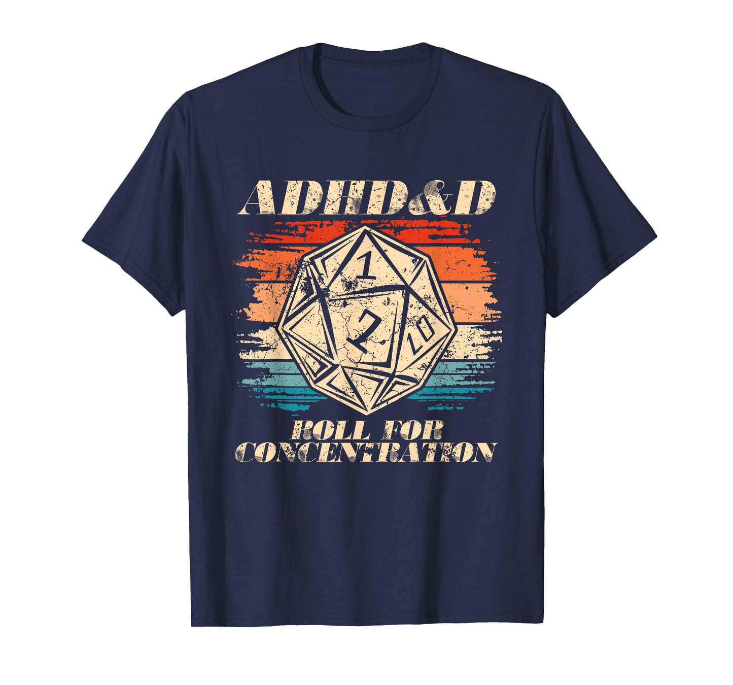 Roll For Concentration Embrace Neurodiversity ADHD&D Men T-Shirt