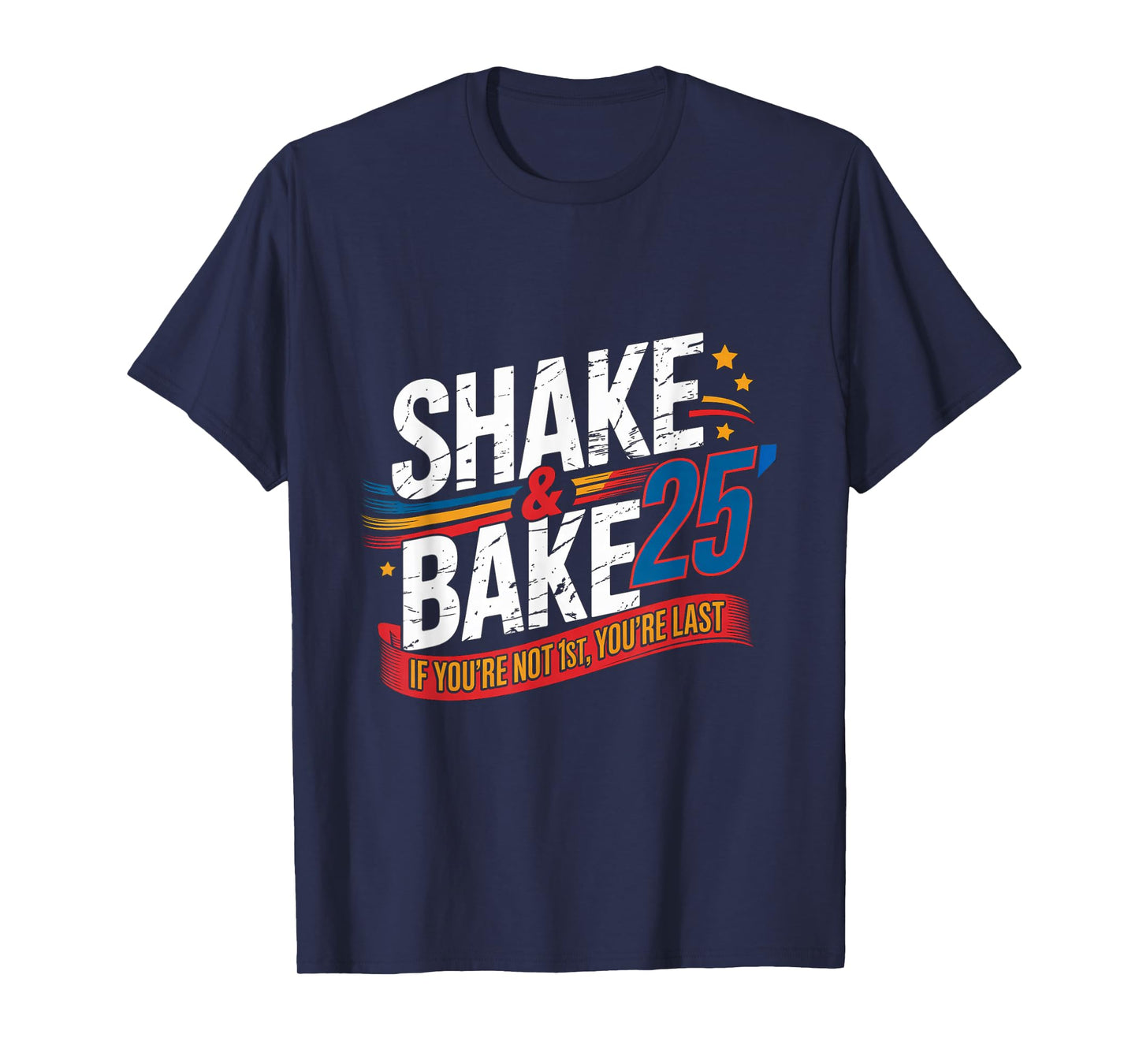 Shake And Bake 25 lb124 T-Shirt