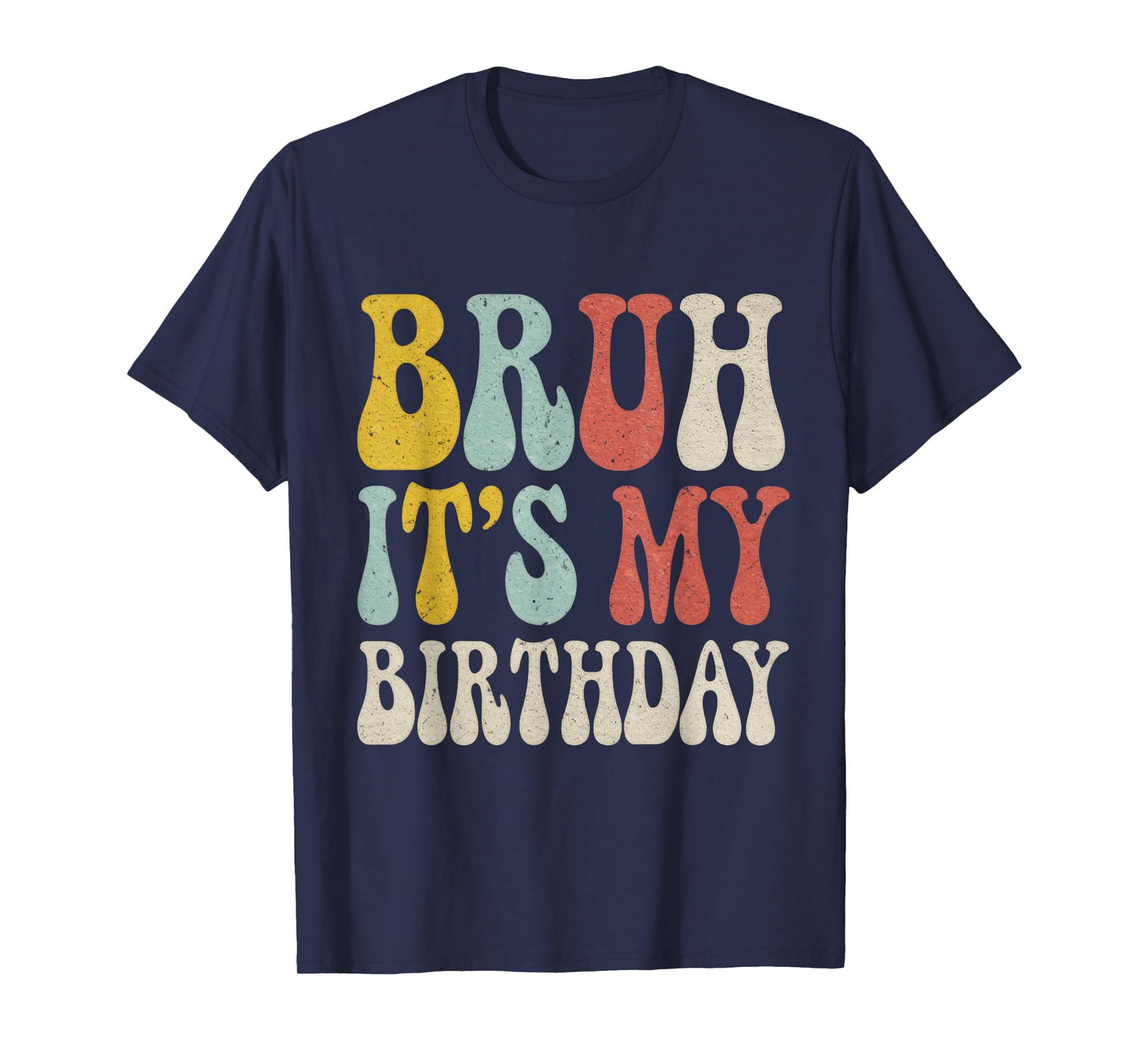 Bruh It's My Birthday Funny Birthday Boy Teen Gamer Meme T-Shirt