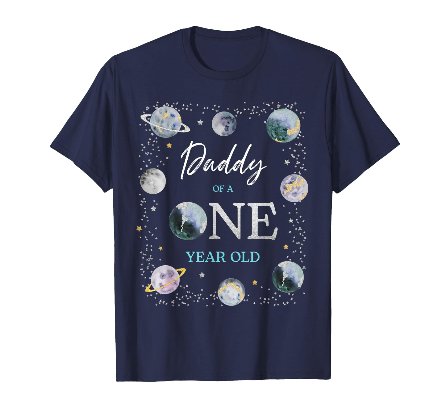 Daddy Houston We Have One Year Old Space Theme 1st Birthday T-Shirt