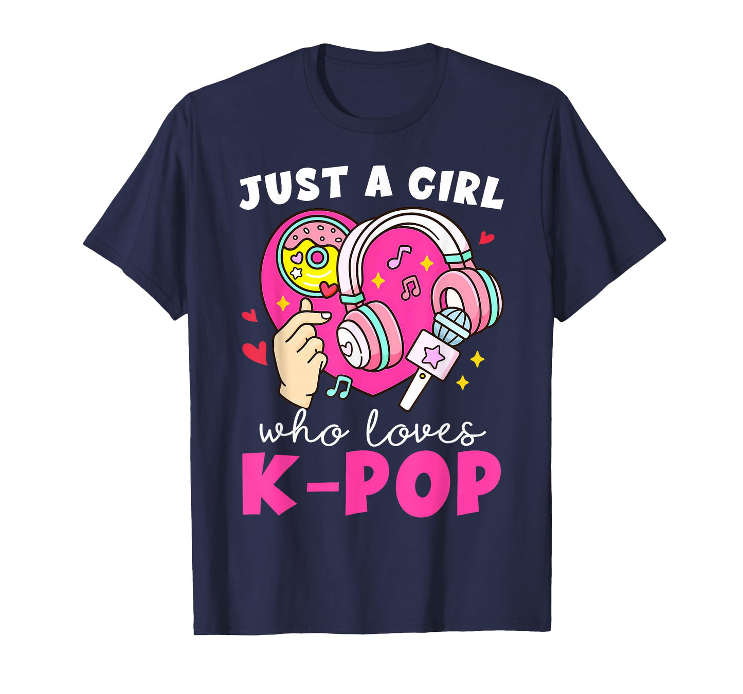 Kpop Just A Girl Who Loves K-Pop Korean Pop Music Lovers T-Shirt