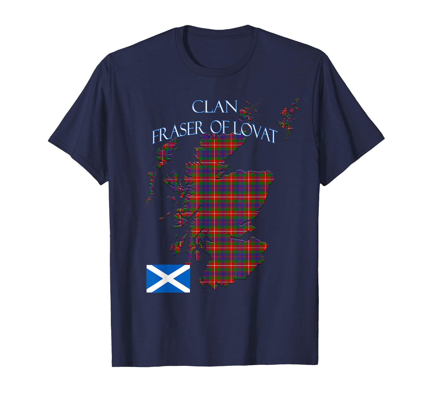 Fraser of Lovat Scottish Clan Tartan Scotland T-Shirt