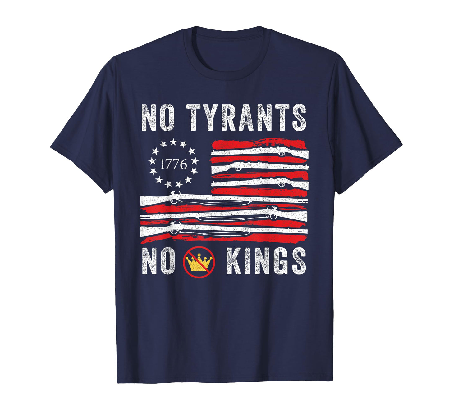 No Tyrants No Kings Liberty 1776 Patriotic T-Shirt