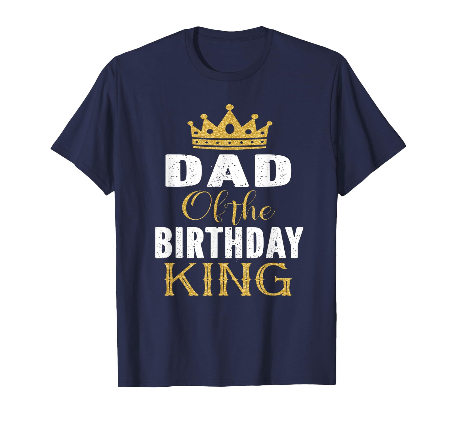 Dad Of The Birthday King Boys Bday Party Gift For Him T-Shirt