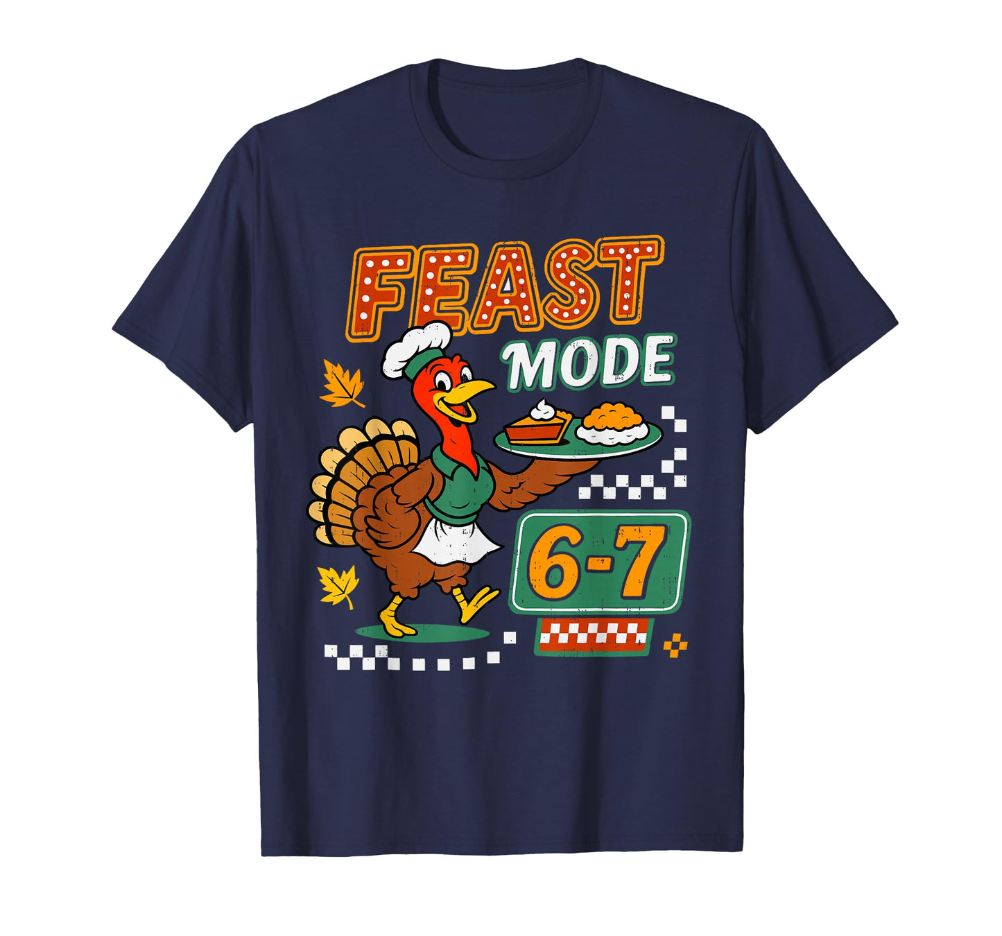 Feast 6 7 Six Seven Turkey Pumpkin Gen Z Alpha Meme Slang T-Shirt