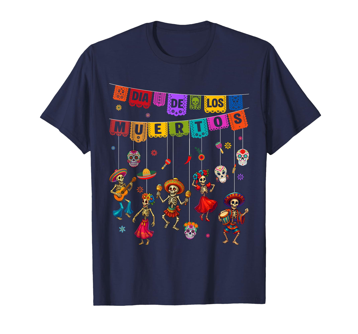 Dia De Los Muertos Sugar Skull Dancing Day The Dead Men Wome T-Shirt
