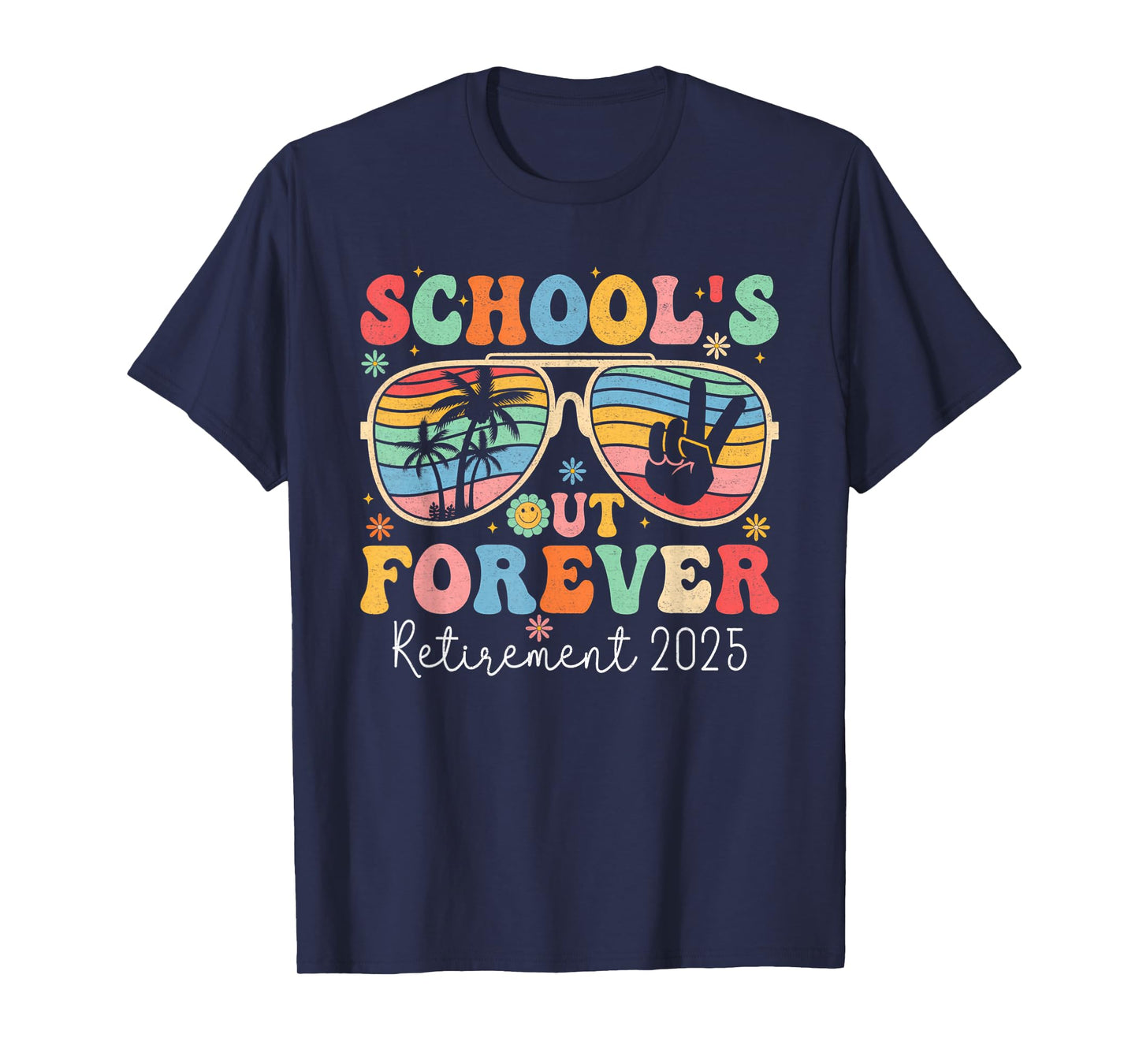 School's Out Forever Retired Teacher 2025 Groovy Retirement T-Shirt