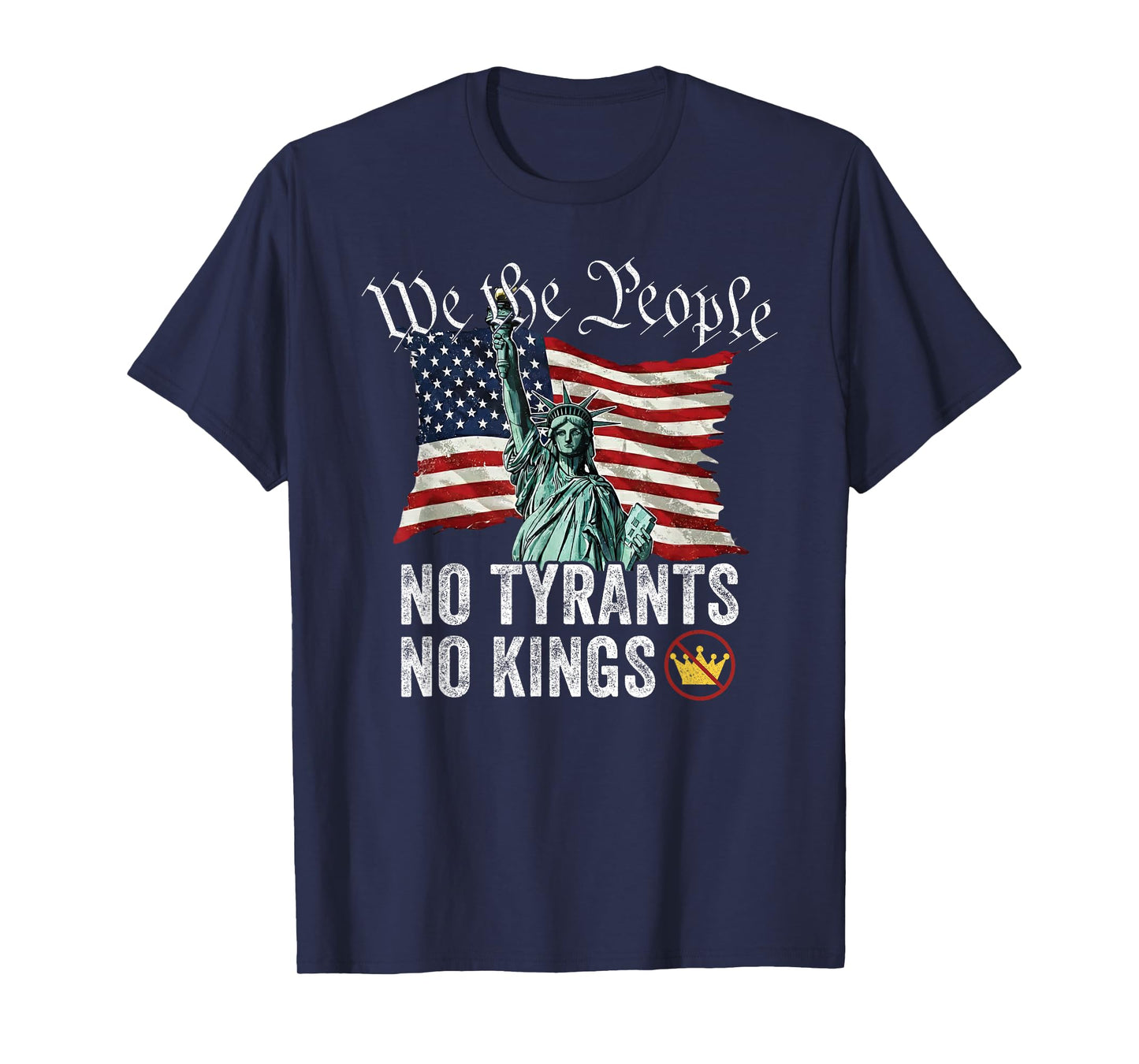 We The People No Tyrants No Kings Liberty Tee T-Shirt
