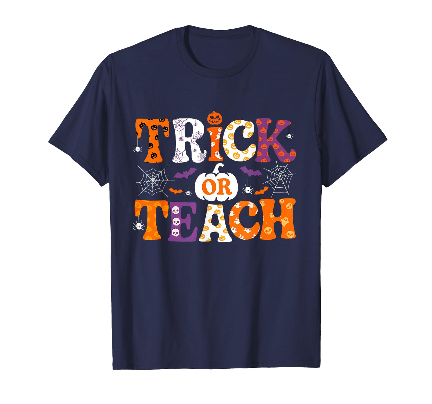 Trick Or Teach Funny Teacher Halloween Costume Men Women T-Shirt