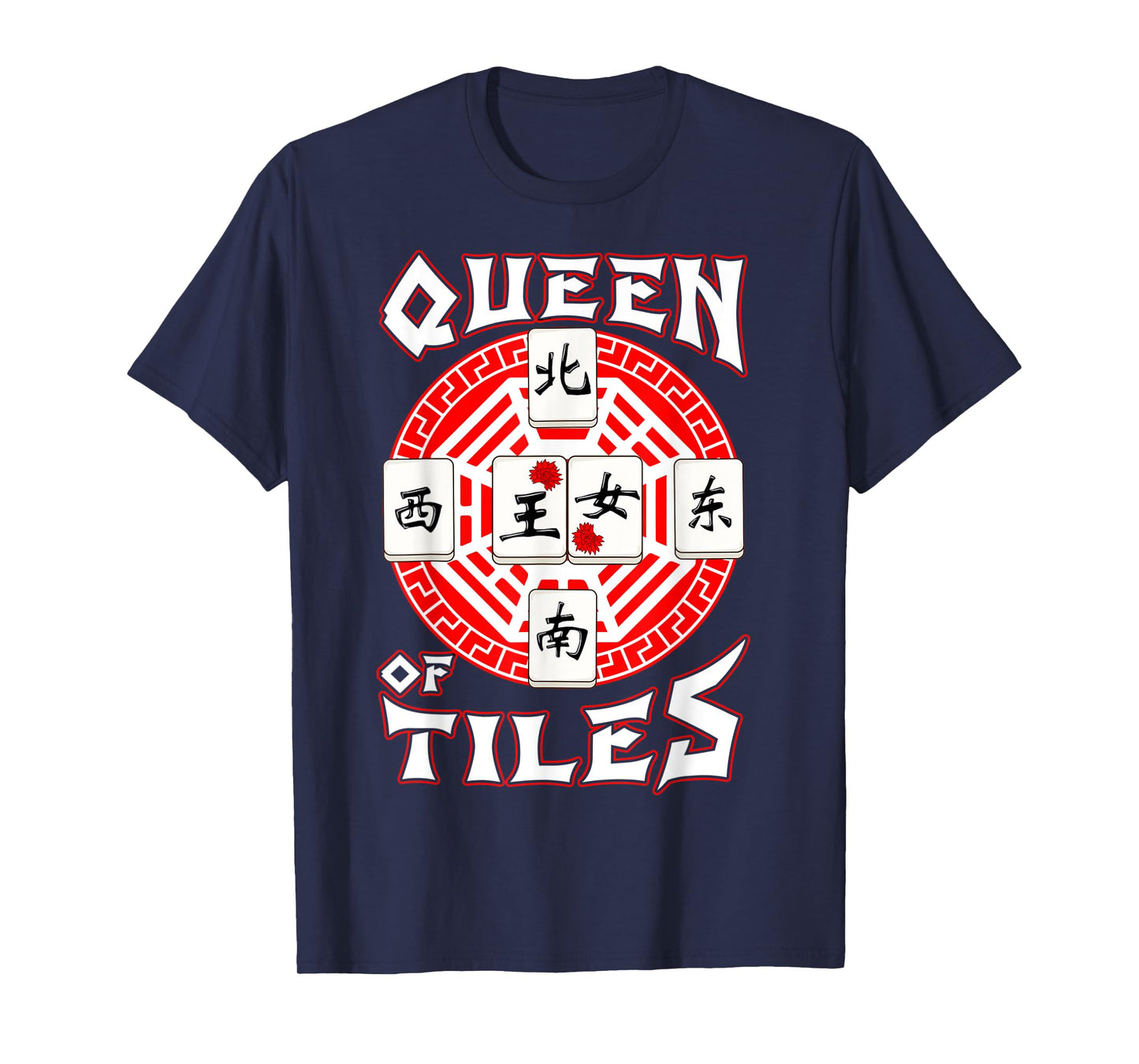 Mahjong Lover Traditional Chinese Game Gifts Queen Of Tiles T-Shirt