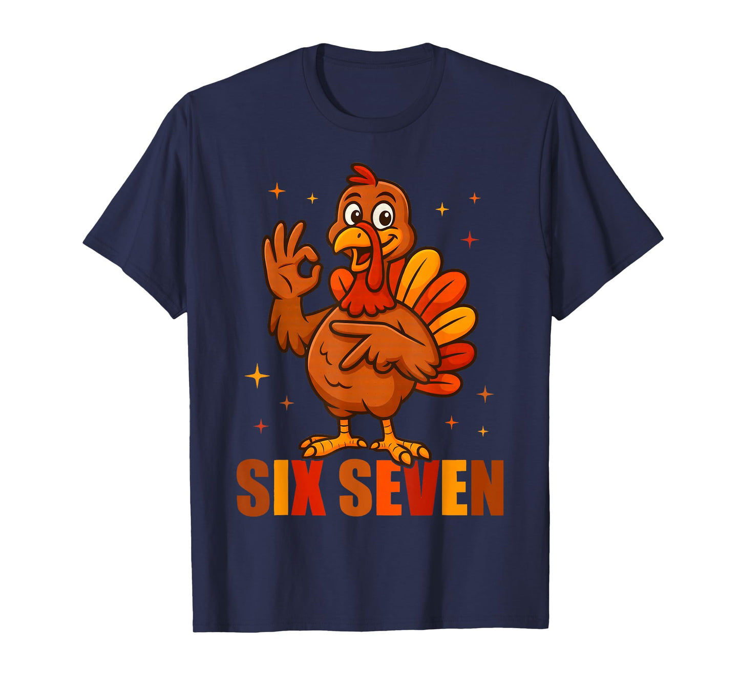 Funny Six Seven 6 7 Meme Thanksgiving Turkey 67 Hand T-Shirt