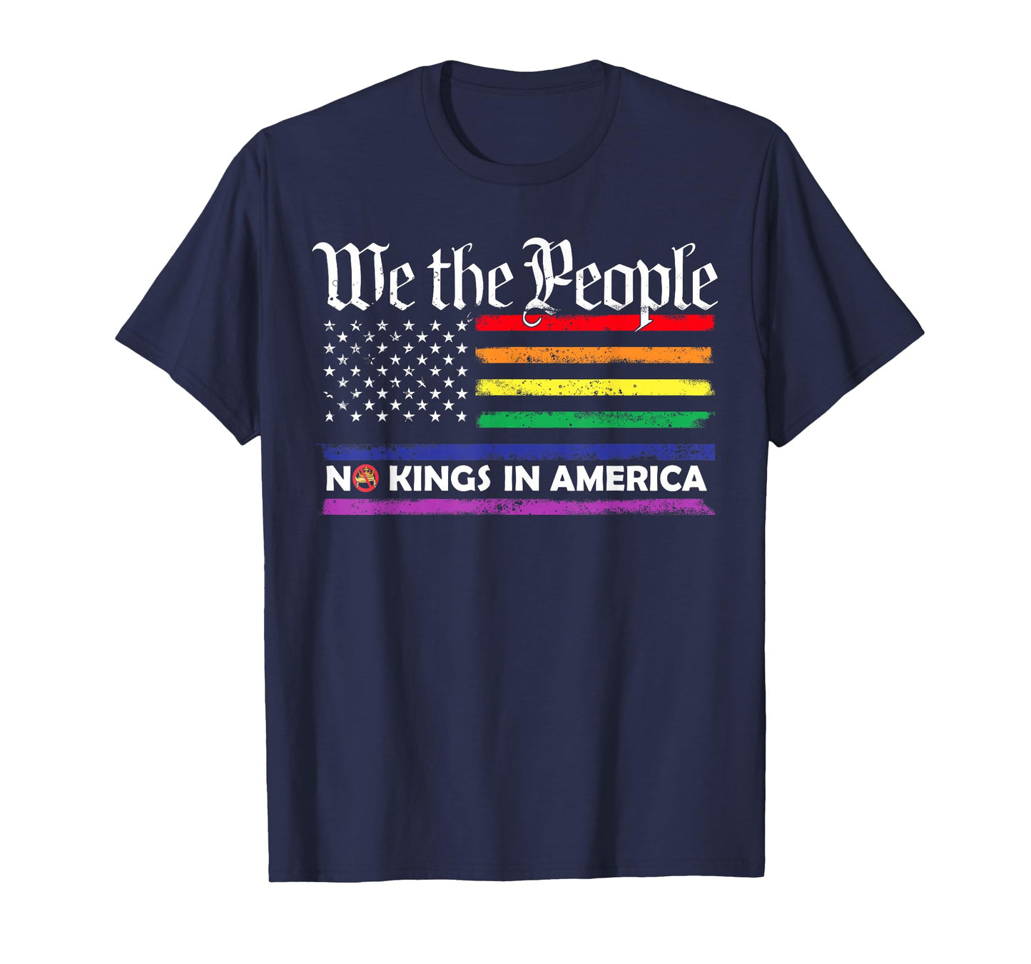 No Kings In America We The People Political Men Women T-Shirt