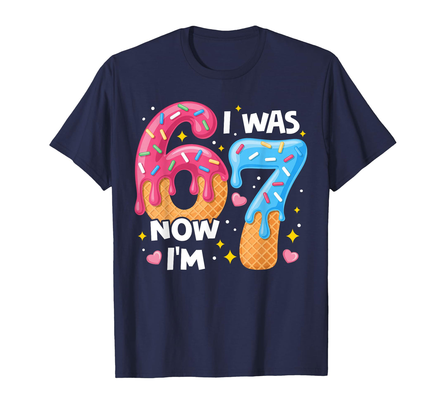 7 Year Old Birthday I was 6 Now I'm 7 67 Funny Kids T-Shirt