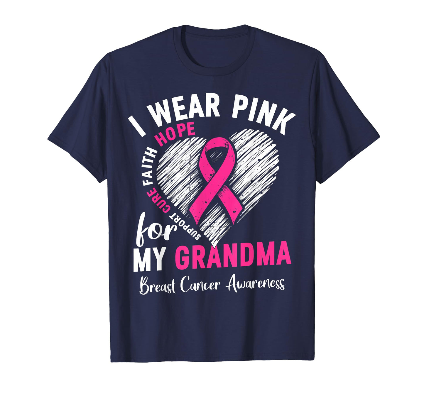 I Wear Pink for My Grandma Breast Cancer Awareness Support T-Shirt