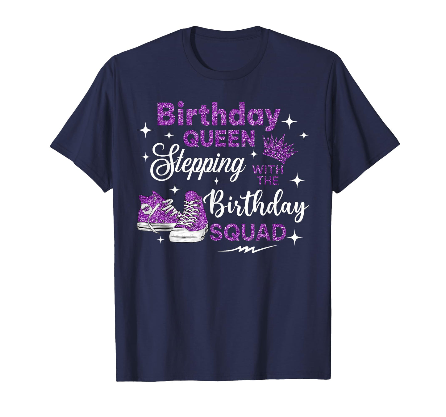 Birthday Queen Sneakers Stepping With The Birthday Squad T-Shirt