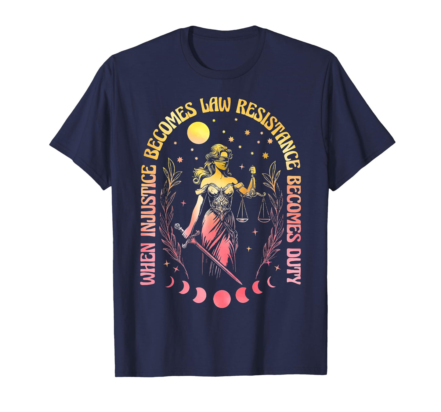 When Injustice Becomes Law Resistance Becomes Duty RBG Quote T-Shirt