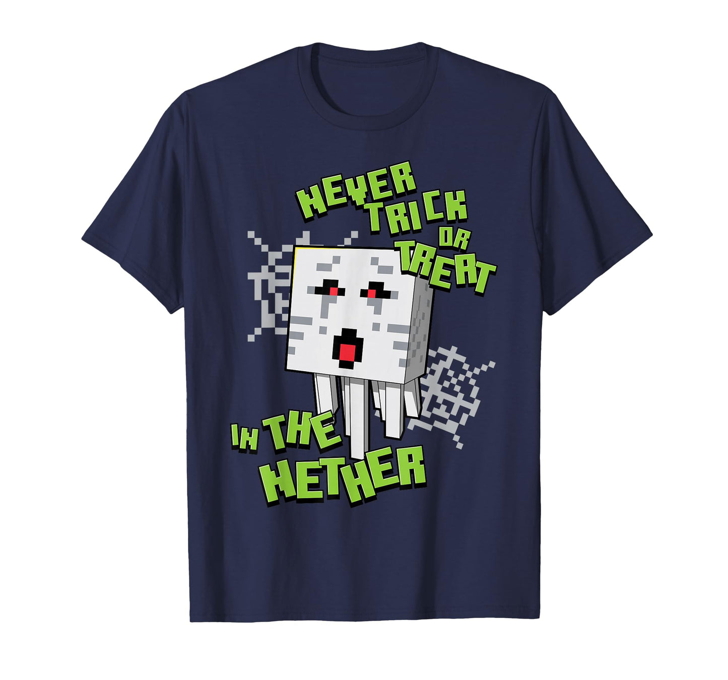 Minecraft Never Trick Or Treat In The Nether Halloween T-Shirt