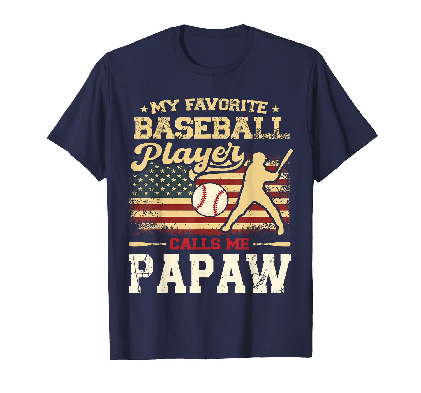My Favorite Baseball Player Calls Me Papaw US Flag T-Shirt