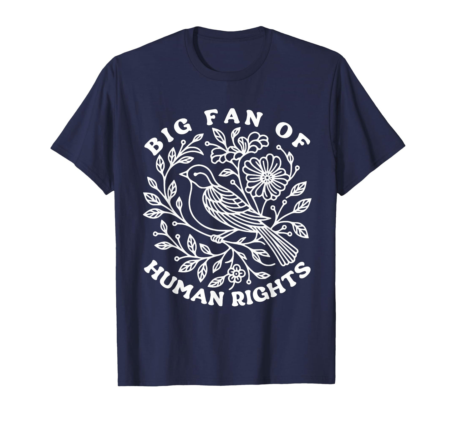 Pro Immigrant Big Fan of Human Rights Radicalized by Decency T-Shirt