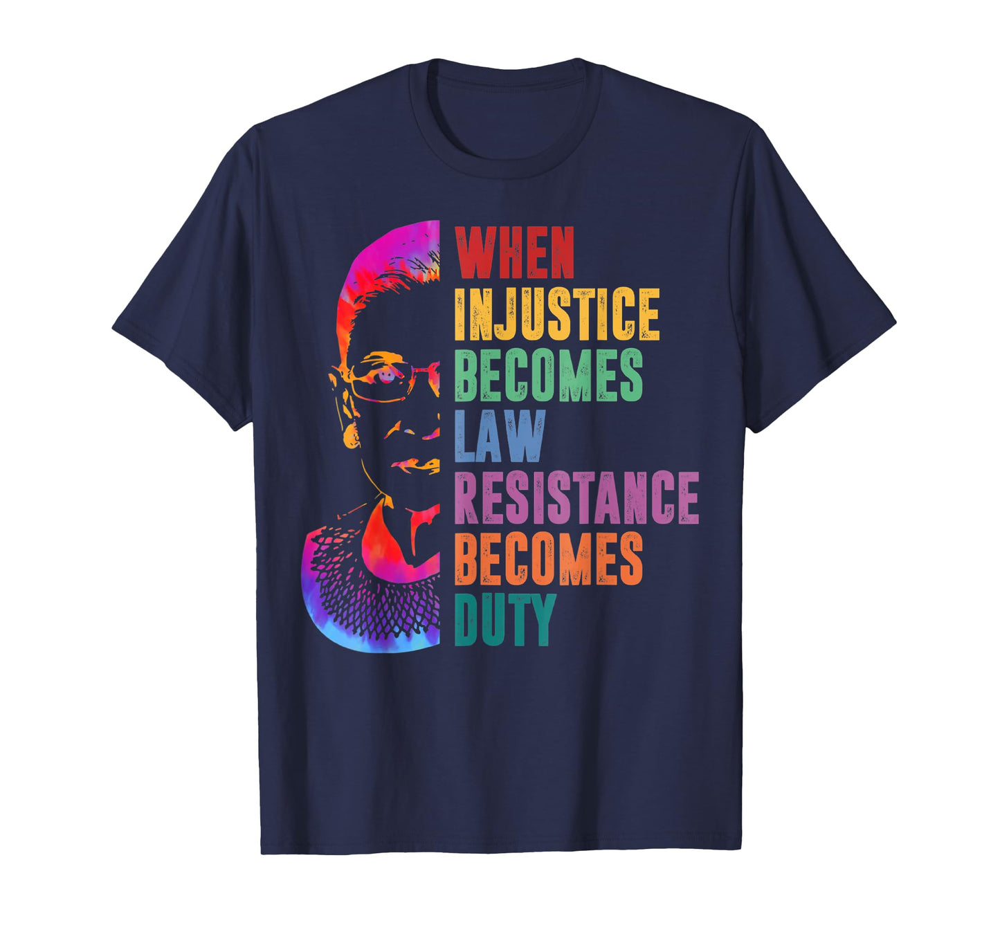 When Injustice Becomes Law Resistance Becomes Duty Resist T-Shirt